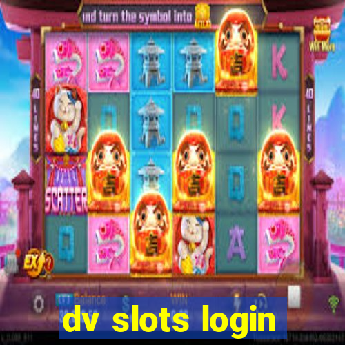 dv slots login